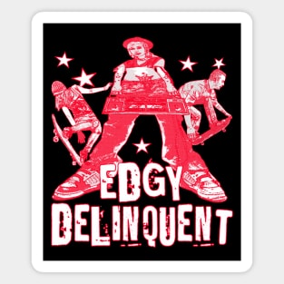 Edgy Delinquent - Rebellious Punk Rock Sk8er Tee (no more listening to my parents) Magnet